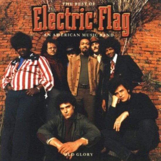 The Best Of Electric Flag An American Music Band