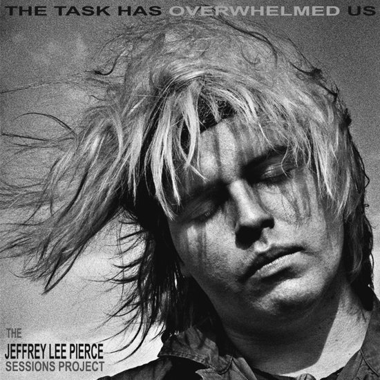 Jeffrey Lee -Sessions Project- Pierce - Task Has Overwhelmed Us (CD)
