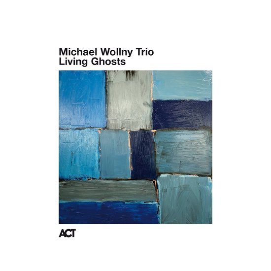Albumhoes Michael Wollny Trio - Living Ghosts, abstract schilderij met blauwtinten.
