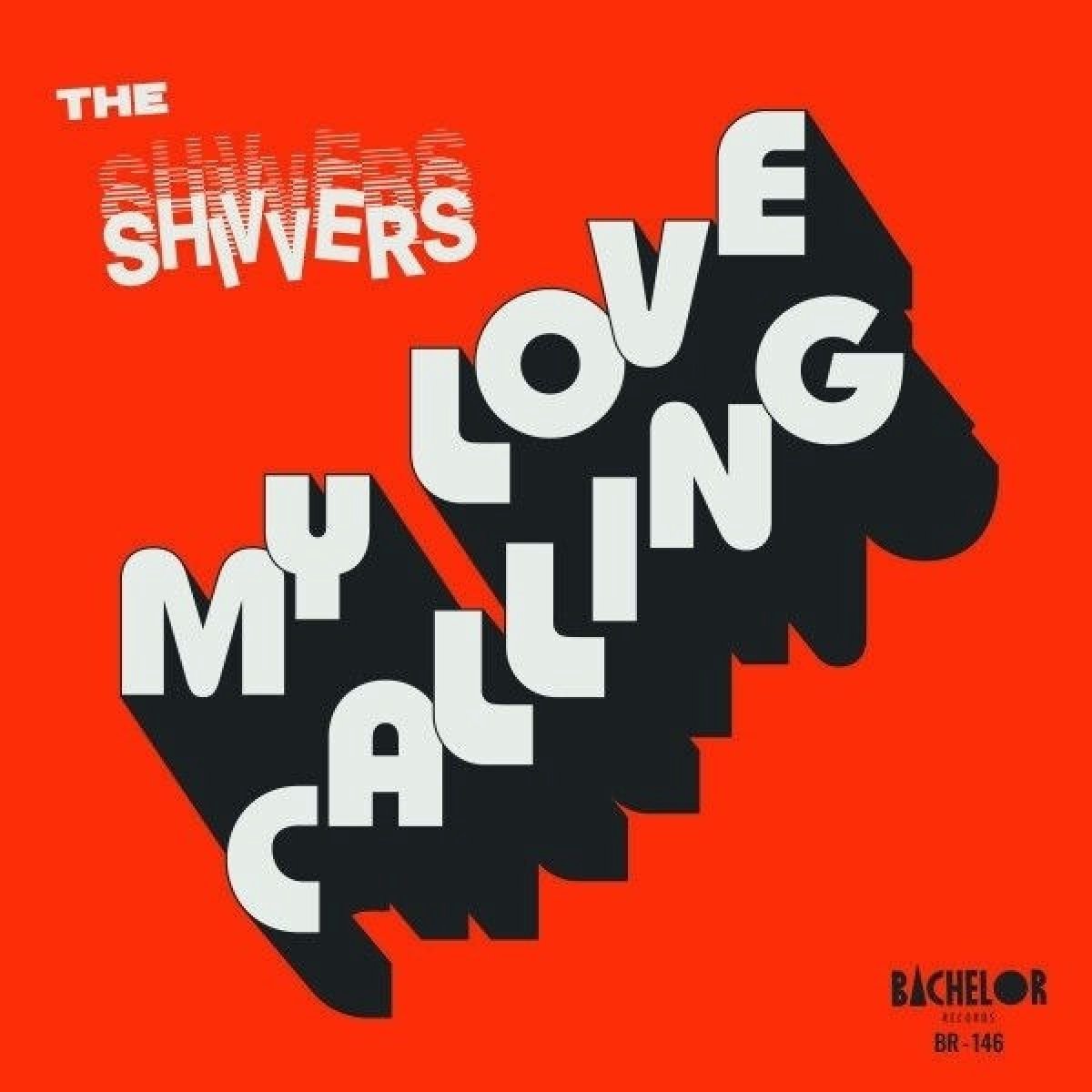 The Shivvers - Reckless/My Love Calling (7" Single)