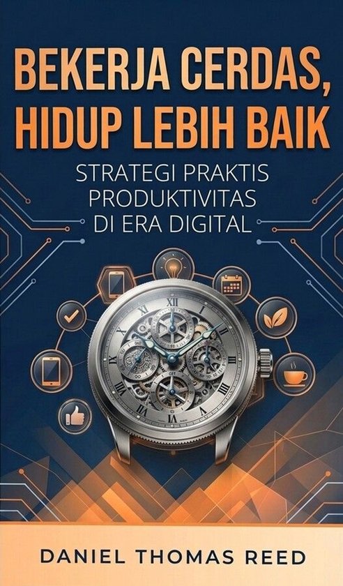 Bekerja Cerdas, Hidup Lebih Baik - cover