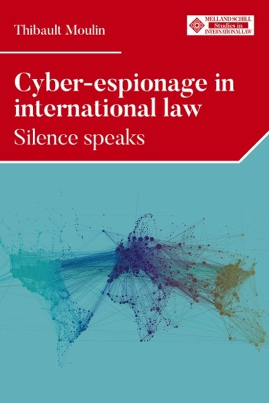 Melland Schill Studies in International Law- Cyber-espionage ... - cover