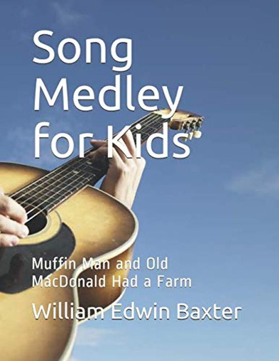 Kinderliedjes Medley: Muffin Man en Old MacDonald Had een Boerderij