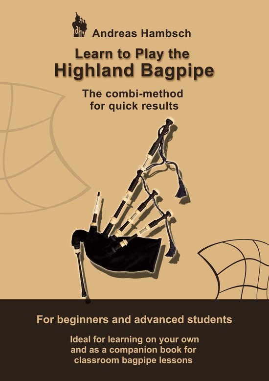 Boekcover 'Learn to Play the Highland Bagpipe' door Andreas Hambsch, met een afbeelding van een doedelzak.