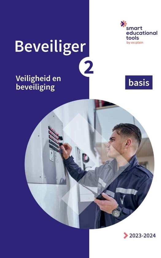 Orde en Veiligheid - Beveiliger 2 Veiligheid en beveiliging basis