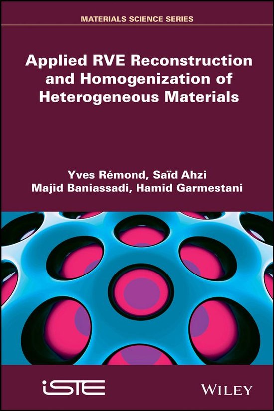 Applied RVE Reconstruction and Homogenization of Heterogeneo ... - cover