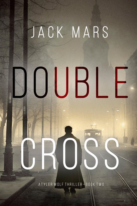A Tyler Wolf Thriller 2 - Double Cross - cover