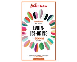 Guide Evian-les-bains Et 50 Km Autour 2021 Carnet Petit Futé