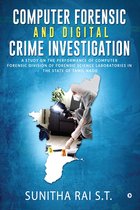 Computer Forensic and Digital Crime Investigation