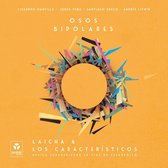 Laicha & Los Caracteristicos - Osos Bipolares (CD)