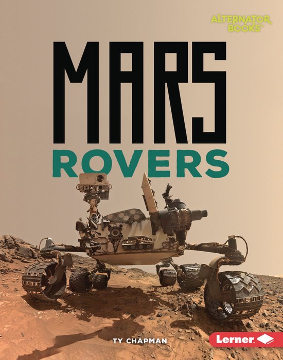 Destination Mars (Alternator Books ®) Mars Rovers (ebook), Ty Chapman