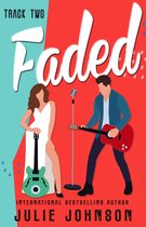 The Faded Duet 2 - Faded: Part Two
