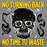 No Turning Back - No Time To Waste (CD)
