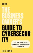 The Business Owner's Guide to Cybersecurity