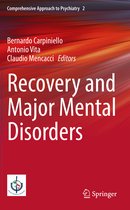 Comprehensive Approach to Psychiatry2- Recovery and Major Mental Disorders