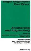 Schriftenreihe Der Vierteljahrshefte Für Zeitgeschichte- Annäherung Und Abgrenzung