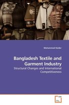 Bangladesh Textile and Garment Industry