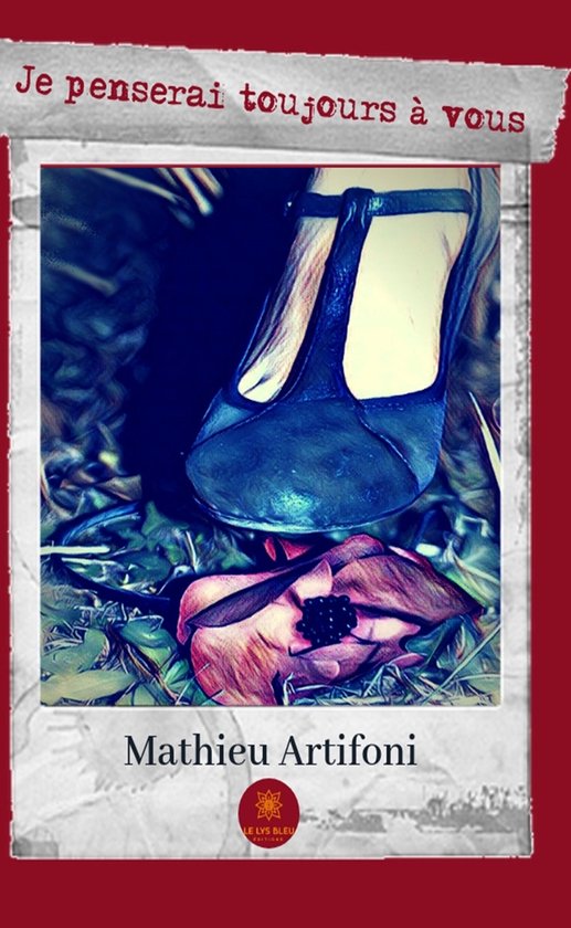 Je penserai toujours à vous (ebook), Mathieu Artifoni 9782851135834 Boeken