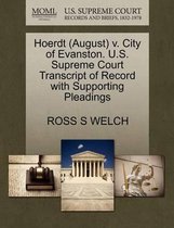 Hoerdt (August) V. City of Evanston. U.S. Supreme Court Transcript of Record with Supporting Pleadings