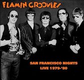 Flamin' Groovies - San Francisco Nights -Live 1979-80