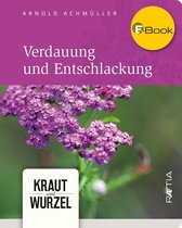 Kraut und Wurzel - Verdauung und Entschlackung