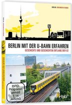 Berlin mit der U-Bahn erfahren - Geschichte und Geschichten entlang der U2