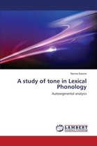 A Study of Tone in Lexical Phonology