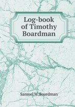 Log-Book of Timothy Boardman