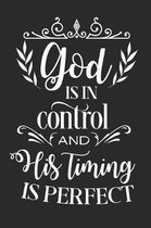 God Is in Control and His Timing Is Perfect