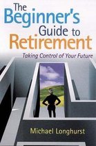 The Beginner's Guide to Retirement