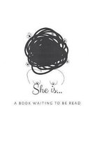 She Is...