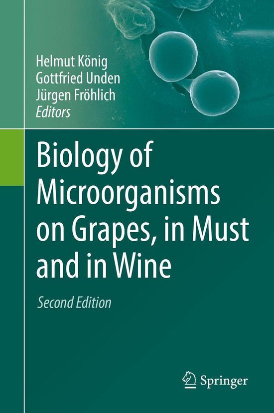 Biology of Microorganisms on Grapes, in Must and in Wine - cover