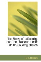 The Story of a Dacoity, and the Lolapaur Week
