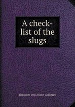 A check-list of the slugs