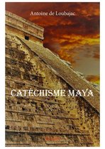 Collection Classique - Catéchisme maya