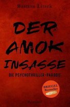 Der Amok-Insasse