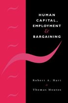 Human Capital, Employment and Bargaining