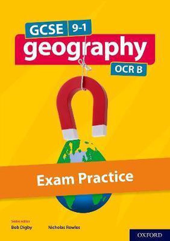 GCSE Geography OCR B Exam Practice 9780198436096 Nick Rowles