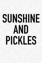 Sunshine and Pickles