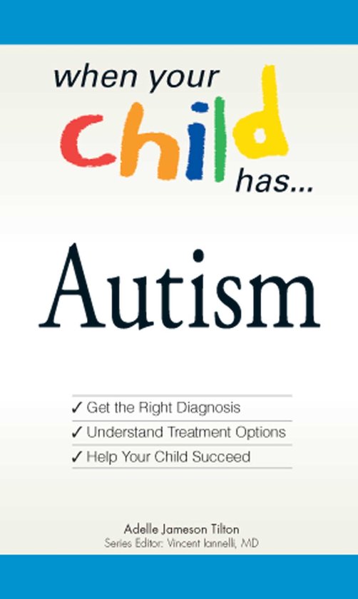 When Your Child Has . . . Autism - cover