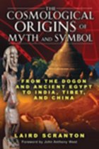 Cosmological Origins Of Myth & Symbol