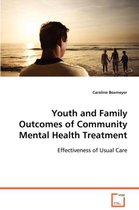 Youth and Family Outcomes of Community Mental Health Treatment
