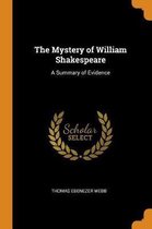 The Mystery of William Shakespeare