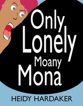 Heidy's Storhymies 8 - Only Lonely Moany Mona