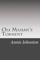 OLE Mammy's Torment