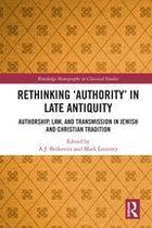 Routledge Monographs in Classical Studies - Rethinking ‘Authority’ in Late Antiquity