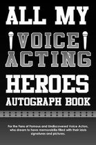 All My Voice Acting Heroes Autograph Book