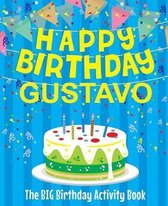 Happy Birthday Gustavo - The Big Birthday Activity Book