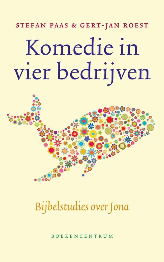 Boekomslag 'Komedie in vier bedrijven': een lichtgele achtergrond met een walvisvormige collage van kleurrijke bloemen en een blauwe titel.