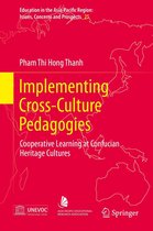 Education in the Asia-Pacific Region: Issues, Concerns and Prospects 25 - Implementing Cross-Culture Pedagogies